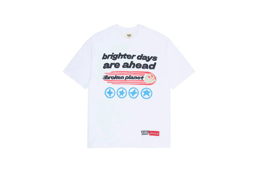 Broken Planet Brighter Days Are Ahead T-Shirt Snow White
